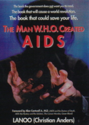 The Man W.H.O. Created AIDS